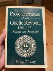 kniha The Prose Literature pf the Gaelic Revival 1881-1921 Ideology and Innovation, Penn State Press 1994