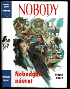 kniha Nobody 7. - Nobodyho návrat, Návrat 1996