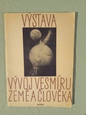 kniha Výstava Vývoj vesmíru, země a člověka, Osveta 1952