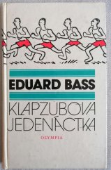 kniha Klapzubova jedenáctka Povídka pro kluky malé i velké, Olympia Praha 1986