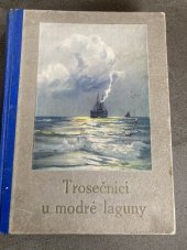 kniha Trosečníci u modré laguny, Josef Šrámek 1926