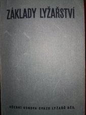 kniha Základy lyžařství učební osnova Svazu lyžařů RČS, Svaz lyžařů republiky Československé 1936