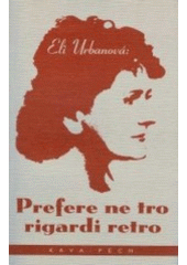 kniha Prefere ne tro rigardi retro poemoj, kiujn vi konas : ĉu ne?, KAVA-PECH 2007