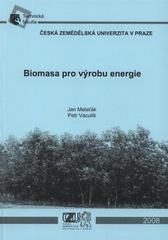 kniha Biomasa pro výrobu energie, Česká zemědělská univerzita 2008