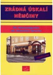 kniha Zrádná úskalí němčiny = Die Schwierigkeiten der deutschen Sprache : překonání obtíží při studiu německého jazyka, INFOA 1998