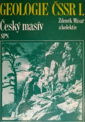 kniha Geologie ČSSR [Díl] 1, - Český masív - celost. vysokošk. učebnice pro stud. přírodověd. fakult, stud. oboru geochemie a zákl. a ložisková geologie., SPN 1983