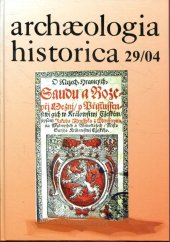 kniha Sborník příspěvků přednesených na XXXV. konferenci archeologů středověku České republiky a Slovenské republiky s hlavním zaměřením Hranice v životě středověkého člověka Hrabušice 29.9.-3.10.2003, Muzejní a vlastivědná společnost 2004