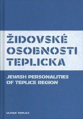 kniha Židovské osobnosti teplicka, Spolek Ulpan Teplice 2019