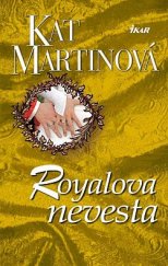 kniha Royalova nevesta Trilogie Nevěsty 1., Ikar Bratislava 2011