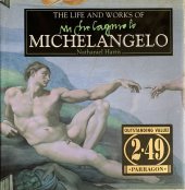 kniha The life and works od Michelangelo, Siena 1995