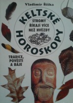 kniha Keltské horoskopy stromy říkají více než hvězdy : tradice, pověsti a báje, X-Egem 1998