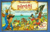 kniha Nezkrotní piráti s puzzle pod pirátskou vlajkou : co se skrývá pod obrázkem?, Rebo 2007