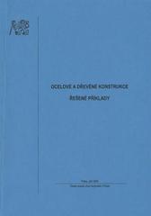 kniha Ocelové a dřevěné konstrukce řešené příklady, České vysoké učení technické 2009