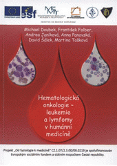 kniha Hematologická onkologie leukemie a lymfomy v humánní medicíně, Veterinární a farmaceutická univerzita 2012