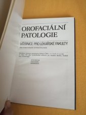 kniha Orofaciální patologie učebnice pro lékařské fakulty, pro posluchače stomatologie, Avicenum 1983