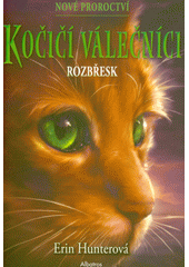 kniha Kočičí válečníci: Nové proroctví 3. - Rozbřesk, Albatros 2023
