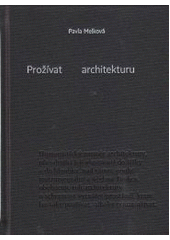 kniha Prožívat architekturu, Arbor vitae 2013