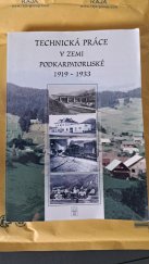 kniha Technická práce v zemi Podkarpatskoruské 1919-1933, Odbor Spolku československých inženýrů 1933