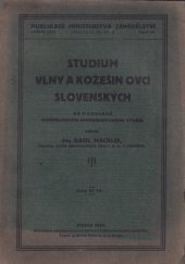 kniha Studium vlny a kožešin ovcí slovenských na podkladě morfologicko-mikroskopického studia, Minist. zemědělství 1924