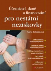 kniha Účetnictví, daně a financování pro nestátní neziskovky, Grada 2015