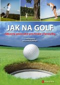 kniha Jak na golf, CPress 2014