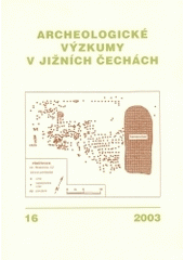 kniha Archeologické výzkumy v jižních Čechách., Jihočeské muzeum 2003