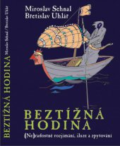 kniha Beztížná hodina (Ne)radostné rozjímání, iluze a zpytování, Repronis 2013