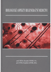 kniha Biologické aspekty regenerační medicíny, Nakladatelství Olomouc 2008