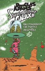 kniha Stopařův průvodce Galaxií 2. - Restaurant na konci vesmíru, Argo 2015