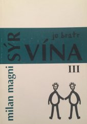 kniha Sýr je bratr vína  III., Magni Milan 2005