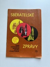 kniha Sběratelské zprávy 73, Česká numismatická společnost - pobočka v Hradci Králové 1994