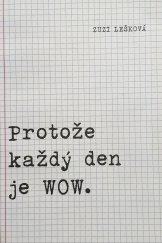 kniha Protože každý den je WOW, s.n. 2014