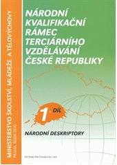 kniha Národní kvalifikační rámec terciárního vzdělávání České republiky., Ministerstvo školství, mládeže a tělovýchovy 2011