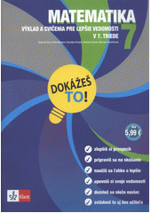 kniha Matematika 7 výklad a cvičenia pre lepšie vedomosti v 7. triede, Klett 2011