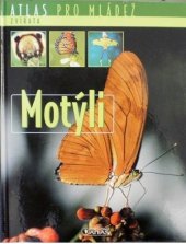 kniha Atlas pro mládež Motýli, Editions atlas 2006