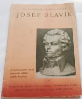 kniha Josef Slavík k 150. výročí narozenin velkého českého houslisty, Musejní odbor záv. klubu Obch. tisk. 1956