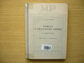 kniha Pokusy v organické chemii na střední škole metodika a technika, SPN 1955