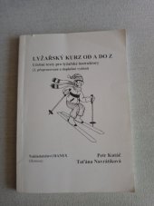 kniha Lyžařský kurz od A do Z učební texty pro lyžařské instruktory, Hanex 2003