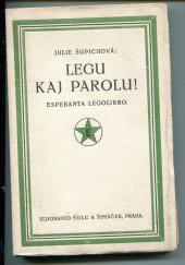 kniha Legu kaj parolu! esperanta legolibro, Šolc a Šimáček 1925