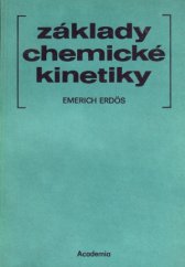 kniha Základy chemické kinetiky, Academia 1984