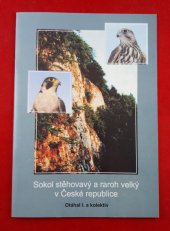 kniha Sokol stěhovavý a raroh velký v České republice [záchranný program kriticky ohrožených druhů : metodická příručka], AOPK ČR 2002