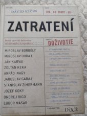 kniha ZATRATENÍ Doživotie, Dixit 2014