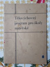 kniha Tělovýchovný program pro školy mateřské, [Min. školství 1946