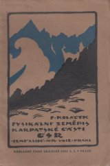 kniha Fysikální zeměpis karpatské části Československé republiky, Česká grafická Unie 1921