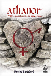 kniha Athanor Příběh o moci alchymie, síle lásky a zrady..., Petrklíč 2021