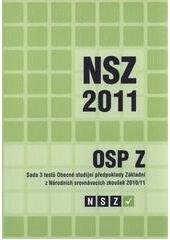 kniha NSZ 2011. OSP Z : sada 3 testů Obecné studijní předpoklady Základní z Národních srovnávacích zkoušek 2010/11, SCIO 2011