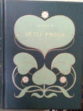 kniha Větší prósa. Sv. 1, F. Topič 1902