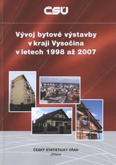 kniha Vývoj bytové výstavby v kraji Vysočina v letech 1998 až 2007, Český statistický úřad 2008