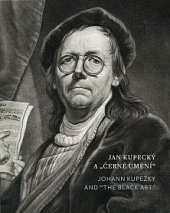 kniha Jan Kupecký a "černé umění"  Johann Kupezky and "the black art", Národní galerie  2016