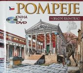 kniha Pompeje  v obrazové rekonstrukci, ArcheoLibri 2012